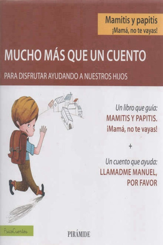 Mamitis Y Papitis ¡ Mama, No Te Vayas!, De Xavier Mendez/ Maria Pascual. Editorial Piramide, Tapa Blanda, Edición 1 En Español