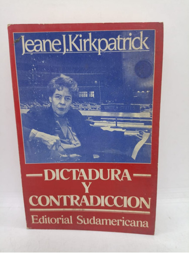 Dictadura Y Contradiccion - Kirkpatrick - Usado