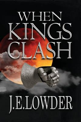 Libro When Kings Clash - Lowder, J. E.