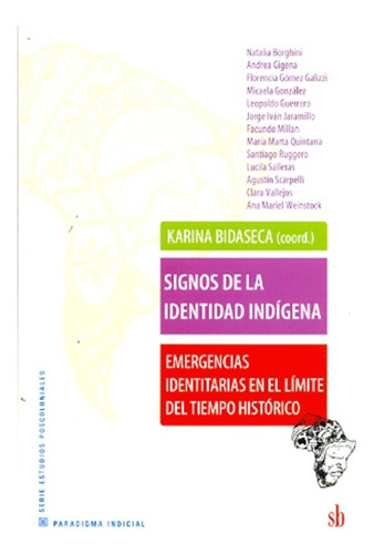 Libro Signos De La Identidad Indigena De Karina Bidaseca