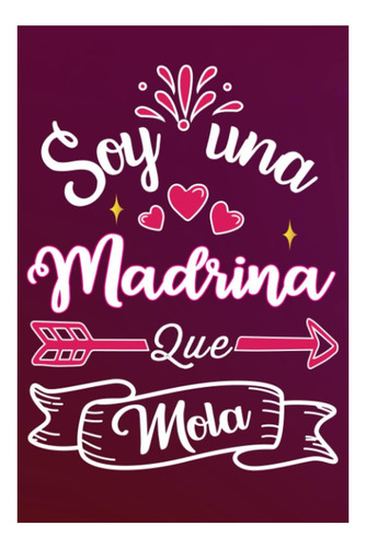 Libro: Soy Una Madrina Que Mola: Divertida Idea Regalo Origi