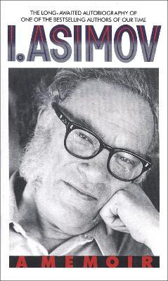 Libro I, Asimov: A Memoir - Isaac Asimov