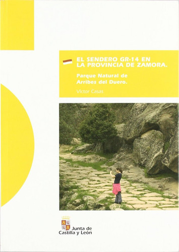 Libro El Sendero Gr-14 En La Provincia De Zamora - Casas,...