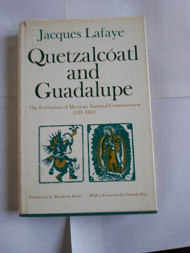 Quetzalcoatl And Guadalupe. The Formation Of Mexican (Usado)