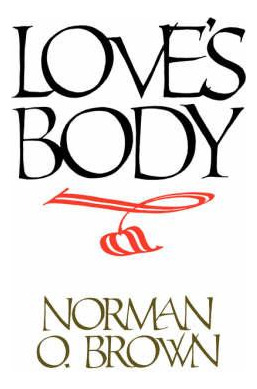 Libro Love's Body, Reissue Of 1966 Edition - Norman O. Br...
