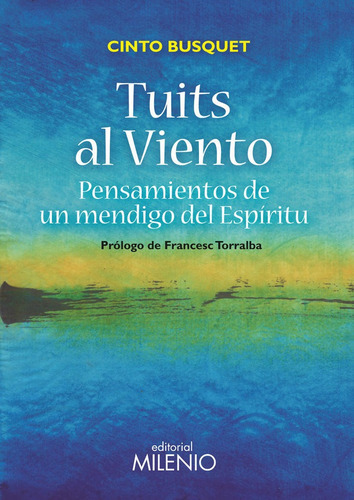 Tuits al viento, de Busquet Paredes, Cinto. Editorial Milenio Publicaciones S.L., tapa blanda en español