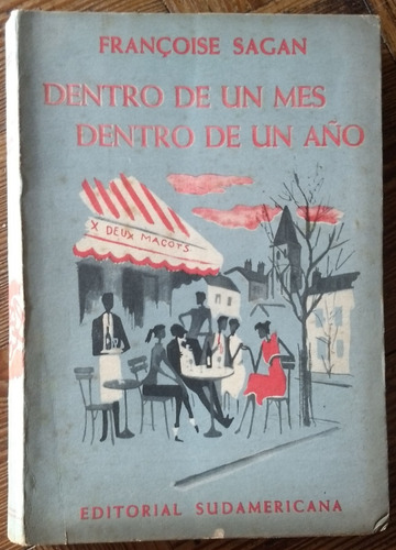 Dentro De Un Mes Dentro De Un Año - Francoise Sagan - 1957