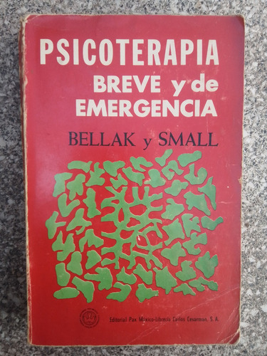 Bellak Y Small. Psicoterapia Breve Y De Emergencia