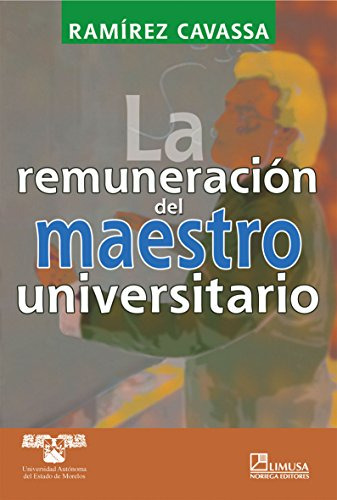 Libro La Remuneracion Del Maestro Universitario De César Edu