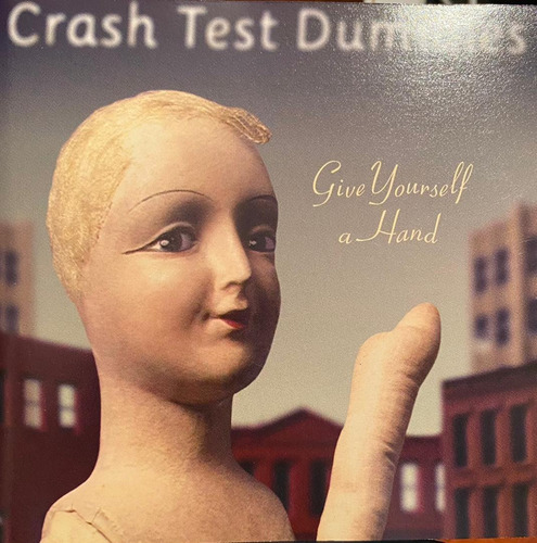 Crash Test Dummies - Give Yourself A Hand. Cd, Album. 