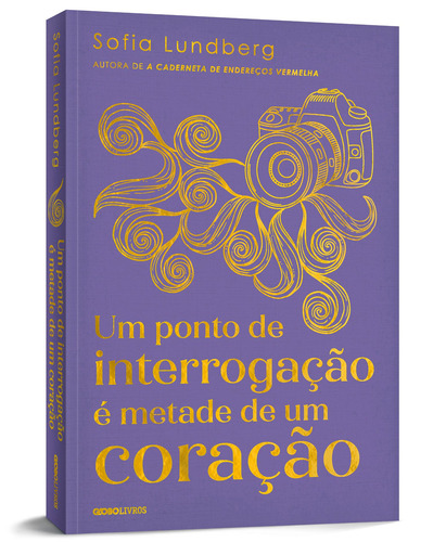 Um ponto de interrogação é metade de um coração, de Lundberg, Sofia. Editorial Editora Globo S/A, capa mole em português, 2022