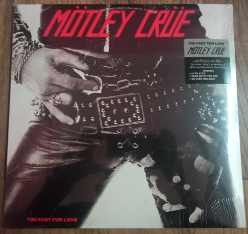 Motley Crue Too Fast For Love Vinilo Reedicion 40 Aniversari
