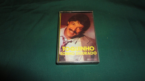 Touquinho- Sueño Dorado - Cassette