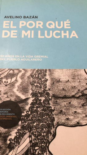 El Por Qué De Mi Lucha  - Bazan - Presidencia - Nuevo