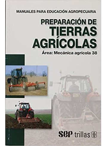 Libro Preparacion De Tierras Agricolas