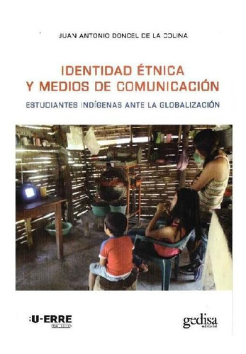 Identidad Étnica Y Medios De Comunicación.