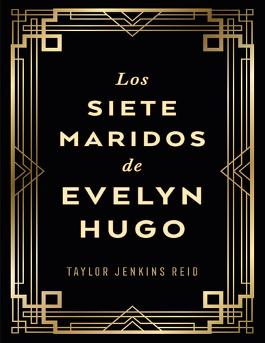 Libro Los Siete Maridos De Evelyn Hugo Edición Especial De J