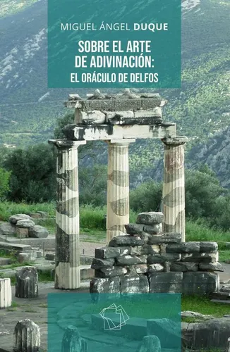 Sobre El Arte De Adivinación:el Oráculo De Delfos...