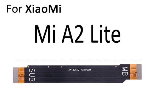 Flex Lcd Conector A Placa Para Xiaomi Mi A2 Lite 