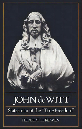 John De Witt, De Herbert H. Rowen. Editorial Cambridge University Press, Tapa Blanda En Inglés