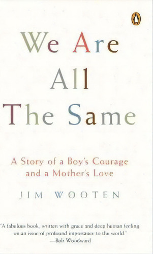 We Are All The Same, De Jim Wooten. Editorial Penguin Putnam Inc, Tapa Blanda En Inglés