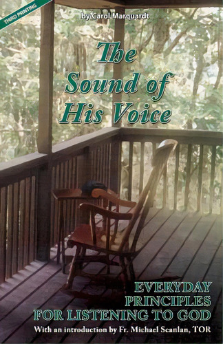 The Sound Of His Voice: Everyday Principles For Listening To God, De Marquardt, Carol., Vol. 1. Editorial Lightning Source Inc, Tapa Blanda, Edición Third Printing En Inglés
