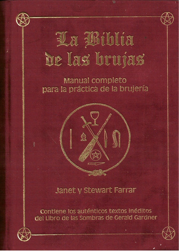 Biblia De Las Brujas . Manual Completo Para Practica De La B