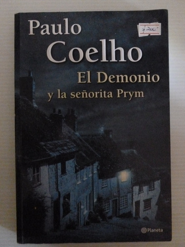 Paulo Coelho - El Demonio Y La Señorita Prym - Planeta