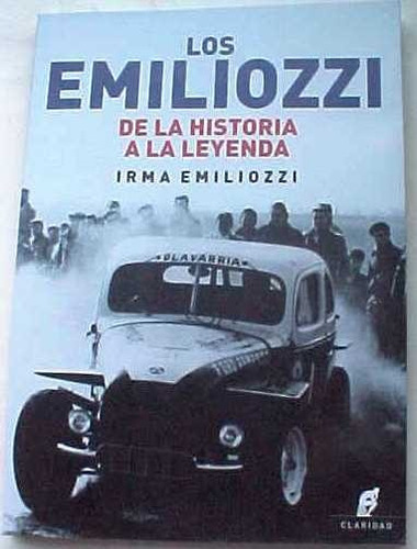 Libro Los Emiliozzi De La Historia A La Leyenda Nuevo Stock