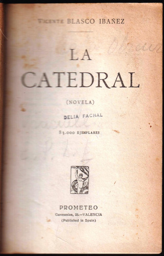 La Catedral, Vicente Blasco Ibañez, 1ra. Edición 1903