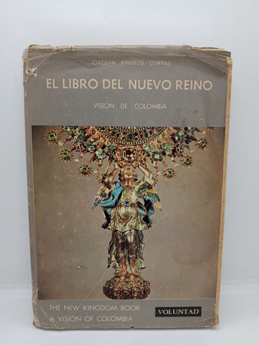 El Libro Del Nuevo Reino - Joaquín Piñeros Corpas - Historia