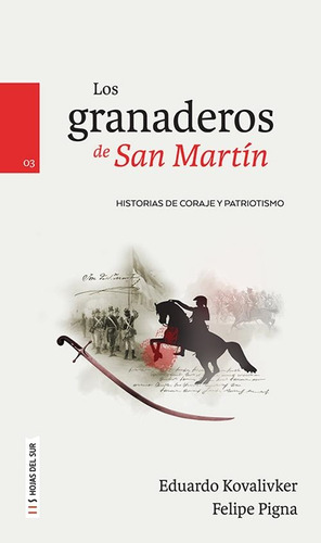 Libro Los Granaderos De San Martin - Kovalivker Eduardo