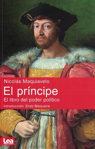 Principe, El. El Libro Del Poder Politico