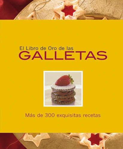 Libro De Oro De Las Galletas - Aa.vv.