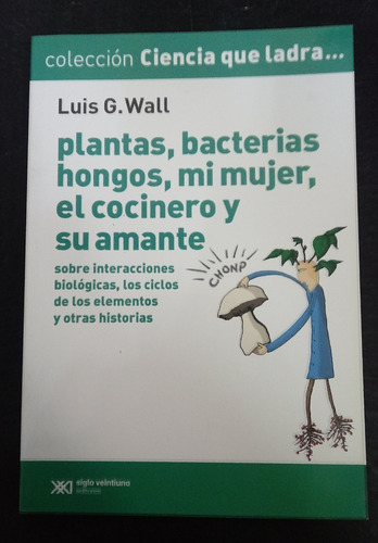 Luiswall  Plantas Bacterias Hongos, Mi Mujer, El Cocinero Fx