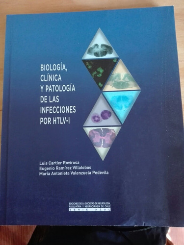 Biología Clínica Y Patológica De La Infecciones Por Htlv-1