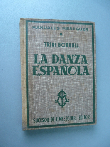 La Danza Española - Trini Borrull - Meseguer 
