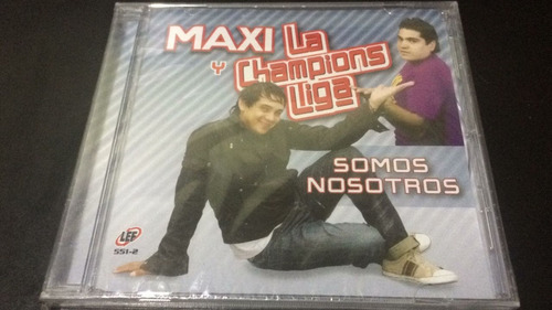 Maxi Y La Champions Liga - Somos Nosotros - Cd Nuevo Cerrado