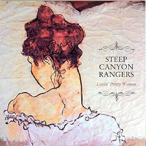 Cd Steep Canyon Rangers - Lovin Pretty Women - Steep Canyon