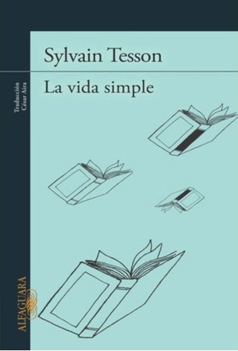 Vida Simple,la - Tesson,sylvain