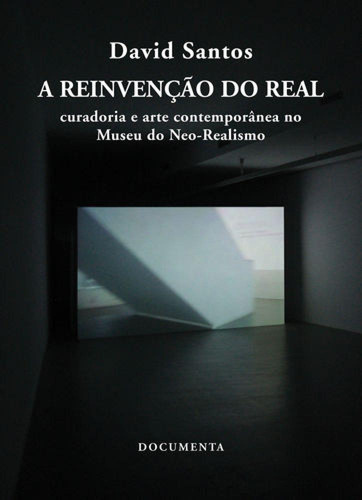 Libro A Reinvencão Do Real - Curadoria E Arte Contemporan