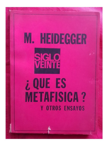 Martin Heidegger Que Es Metafisíca Traducción Xavier Zubiri