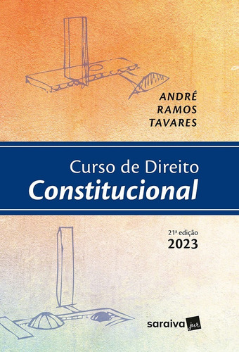 Curso De Direito Constitucional (21ª Edição 2023) Saraiva