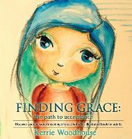 Libro Finding Grace : The Path To Acceptance: Discover Yo...