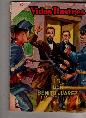 Revista - Vidas Ilustre - Benito Juarez - N° 12 Año 1957