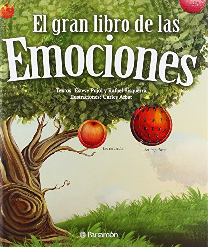 El Gran Libro De Las Emociones / The Big Book Of Emotions