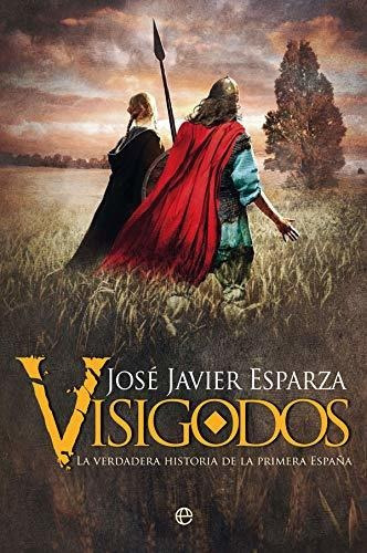 Visigodos - Esparza Jose Javier