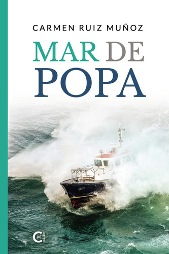 Mar de popa, de Ruiz Muñoz , Carmen.. Editorial CALIGRAMA, tapa blanda, edición 1.0 en español, 2021