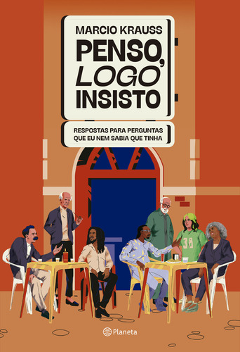 Penso, Logo Insisto, De Marcio Krauss. Editora Planeta, Capa Mole Em Português