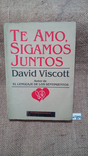 David Viscott / Te Amo Sigamos Juntos